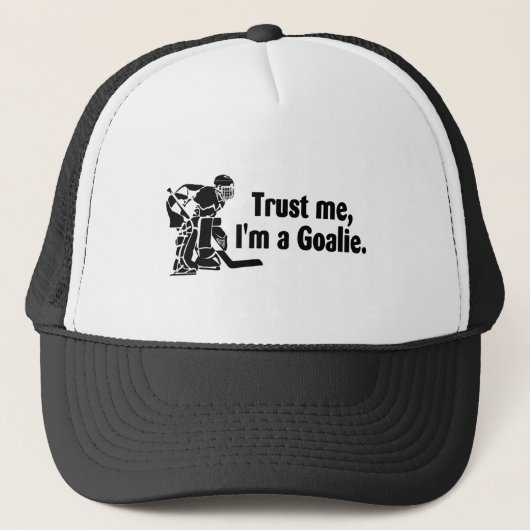 Geloof me ik ben een Goalie Hockey Trucker Pet (Voorkant)