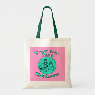 Geloof me, ik ben een hairdresser Producten Tote Bag