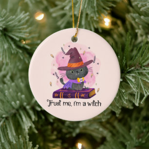 Geloof me, ik ben een heks keramisch ornament