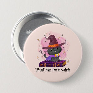 Geloof me, ik ben een heks ronde button 7,6 cm