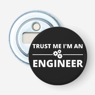 Geloof me, ik ben een ingenieur button flesopener