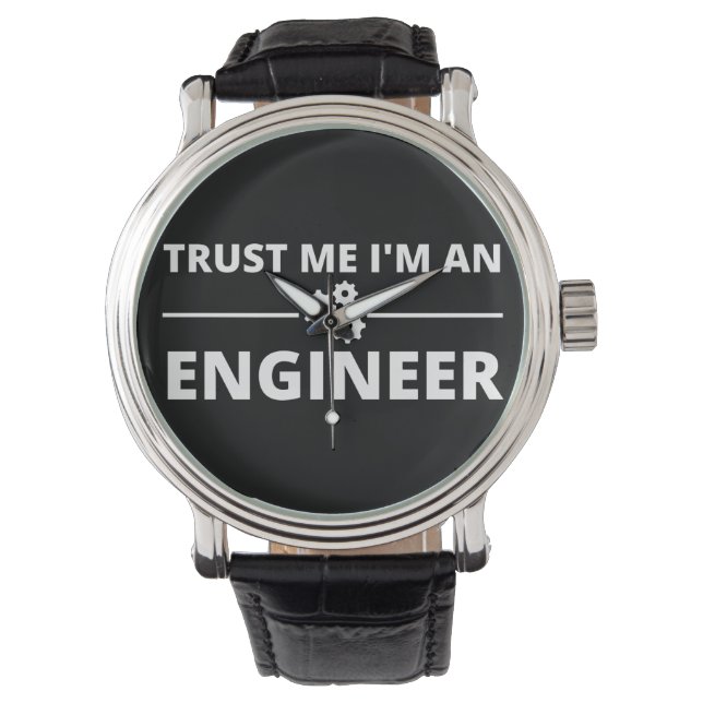 Geloof me, ik ben een ingenieur horloge (Voorkant)