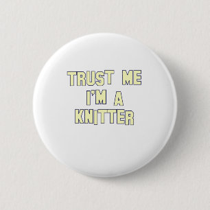 Geloof me, ik ben een Knitter. Ronde Button 5,7 Cm