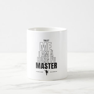 Geloof me, ik ben een Kung Fu Master Grappig Quote Koffiemok