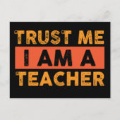 Geloof me, ik ben een leraar briefkaart (Voorkant)