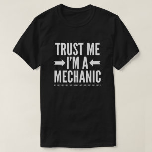 Geloof me, ik ben een Mechanic T-shirt