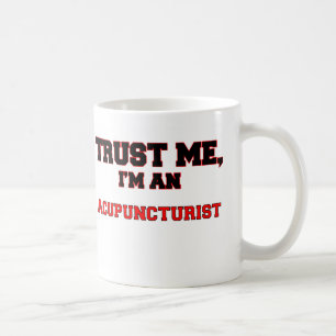 Geloof me, ik ben een Mijn Acupuncturist Koffiemok