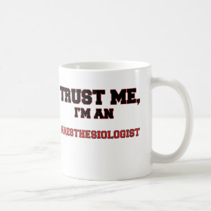 Geloof me, ik ben een mijn anesthesioloog koffiemok