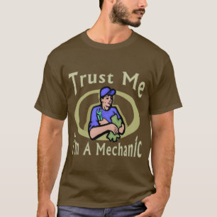 Geloof me, ik ben een monteur t-shirt