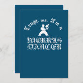 Geloof me, ik ben een Morris Dancer White Text Kaart (Voorkant / Achterkant)