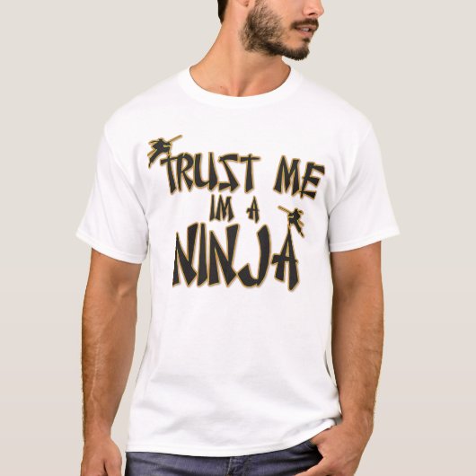 Geloof me ik ben een Ninja Funny - heel Cool Ninja T-shirt (Voorkant)