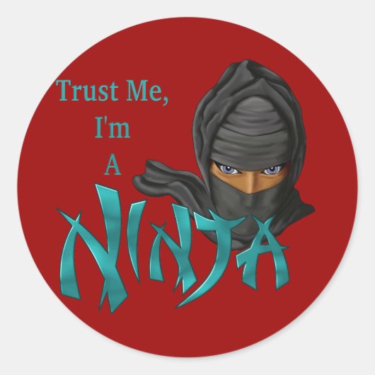 Geloof me, ik ben een Ninja. Ronde Sticker (Voorkant)