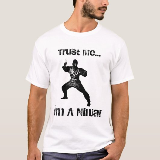 Geloof me, ik ben een Ninja. T-shirt (Voorkant)