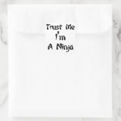 Geloof me, ik ben een Ninja. Vierkante Sticker (Tas)