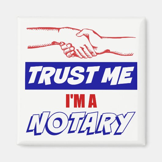 Geloof me, ik ben een Notarische Big Handshake Magneet (Voorkant)