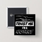 Geloof me, ik ben een Notarische Big Handshake Vierkante Button 5,1 Cm (Voorkant /achterkant)