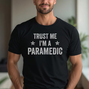 Geloof me, ik ben een paramedische Vintage Funny P T-shirt