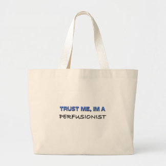 Geloof me, ik ben een parfusionist grote tote bag