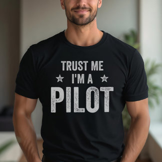 Geloof me, ik ben een piloot Funny Pilot T-shirt