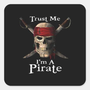 Geloof me, ik ben een piraatschedel en zwaarden gr vierkante sticker