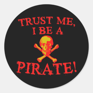 Geloof me ik ben een Pirate T shirten en Mokken Ronde Sticker
