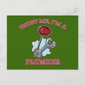 Geloof me, ik ben een Plumber Gifts en Apparel Briefkaart (Voorkant)