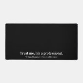 Geloof me, ik ben een professioneel grappig beroep bureaumat (Voorkant)