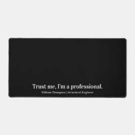 Geloof me, ik ben een professioneel grappig beroep bureaumat