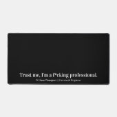 Geloof me, ik ben een professioneel grappig beroep bureaumat (Voorkant)