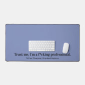 Geloof me, ik ben een professioneel grappig beroep bureaumat (Keyboard & Muis)