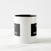 Geloof me, ik ben een psychiater tweekleurige koffiemok (Center)