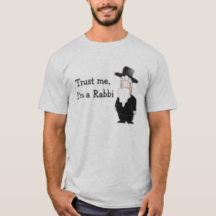 Geloof me, ik ben een rabbijn. t-shirt