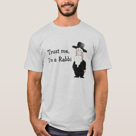 Geloof me, ik ben een rabbijn. t-shirt (Voorkant)