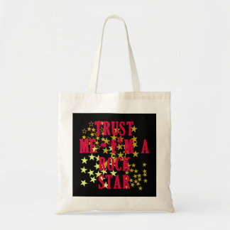 Geloof me, ik ben een Rock Star Products Tote Bag