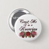 Geloof me, ik ben een Rosarian Gardener Gezegde Ronde Button 5,7 Cm (Voorkant /achterkant)