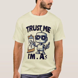 Geloof me, ik ben een S. Robot Design T-shirt