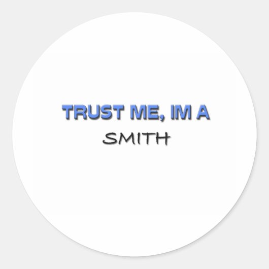Geloof me, ik ben een Smith Ronde Sticker (Voorkant)
