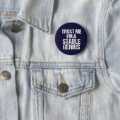 Geloof me, ik ben een Stable Genius Anti Trump Hum Ronde Button 5,7 Cm (In situ)