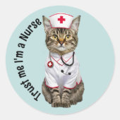 Geloof me, ik ben een verpleegster, schattige katt ronde sticker (Voorkant)