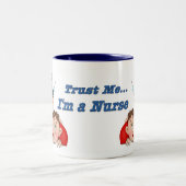Geloof me, ik ben een verpleegster tweekleurige koffiemok (Center)