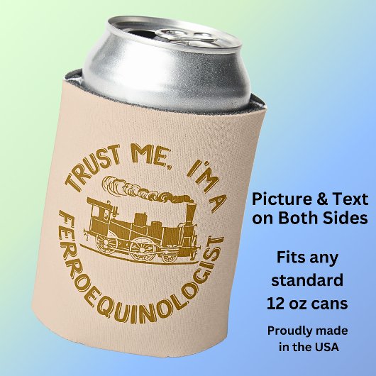 Geloof me, ik ben ferroequinoloog Steam Train Blikjeskoeler