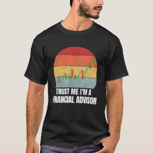 Geloof me ik ben financieel adviseur Retro Vintage T-shirt