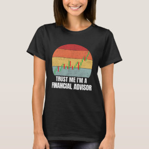 Geloof me ik ben financieel adviseur Retro Vintage T-shirt