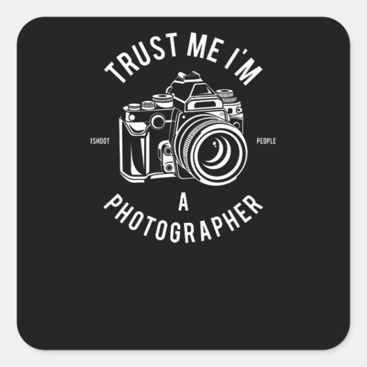 Geloof me, ik ben fotograaf vierkante sticker (Voorkant)