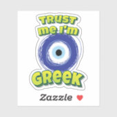 Geloof me, ik ben Grieks boze oog Sticker (Vel)