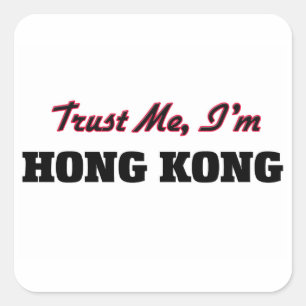Geloof me, ik ben Hong Kong Vierkante Sticker