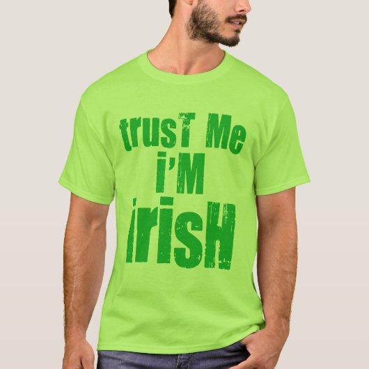 Geloof me, ik ben Iers Groen voor St. Patricks T-shirt (Voorkant)