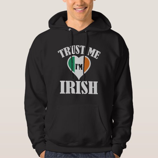 Geloof me, ik ben Iers Hoodie (Voorkant)