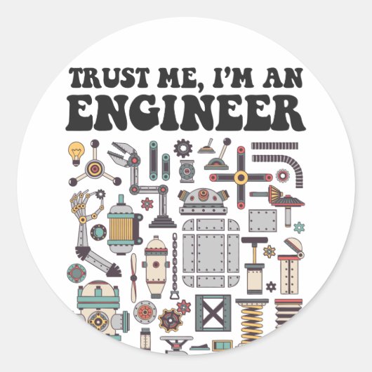 Geloof me, ik ben ingenieur ronde sticker (Voorkant)