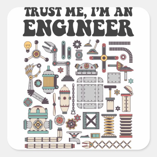 Geloof me, ik ben ingenieur vierkante sticker (Voorkant)